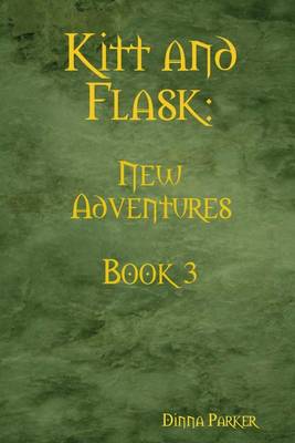 Book cover for Kitt and Flask: New Adventures - Book 3