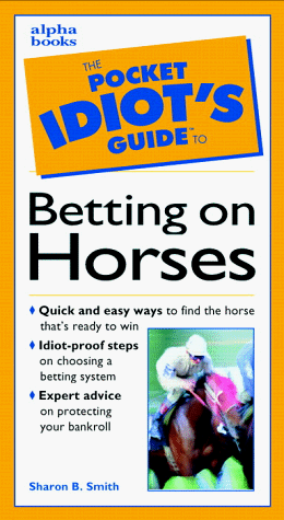 Cover of Pocket Idiot's Guide to Betting on Horses