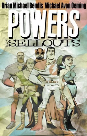 Book cover for Powers Volume 6: The Sellouts - NOT OUR PUBLISHER