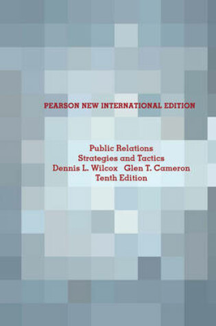 Cover of Public Relations:Strategies and Tactics Pearson New International Edition, plus MyCommunicationLab without eText