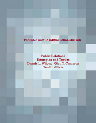 Book cover for Public Relations:Strategies and Tactics Pearson New International Edition, plus MyCommunicationLab without eText