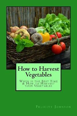 Book cover for How to Harvest Vegetables