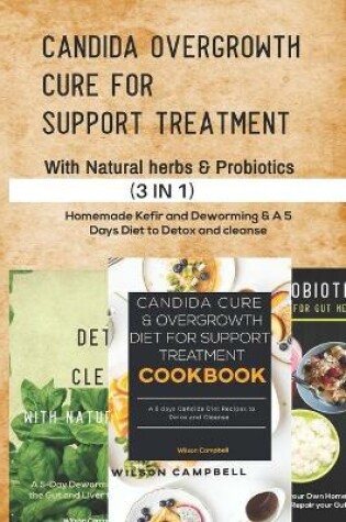 Cover of Candida Overgrowth Cure for Support Treatment with Natural Herbs and Probiotics