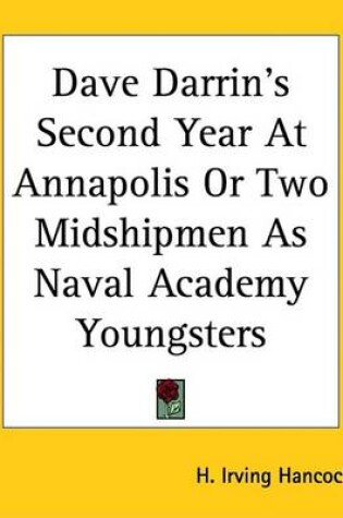 Cover of Dave Darrin's Second Year at Annapolis or Two Midshipmen as Naval Academy Youngsters
