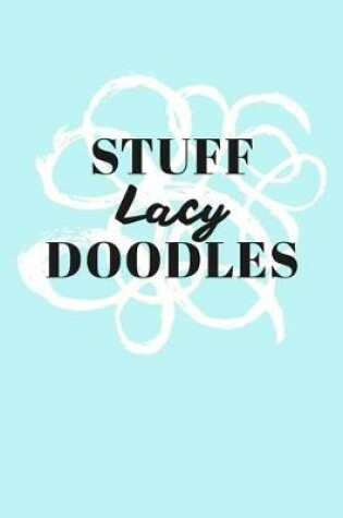 Cover of Stuff Lacy Doodles