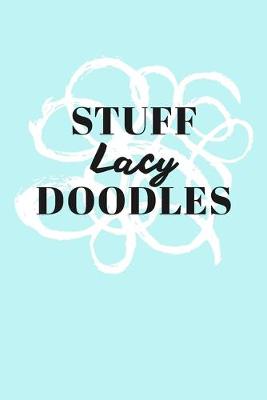 Book cover for Stuff Lacy Doodles