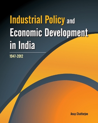 Book cover for Industrial Policy & Economic Development in India