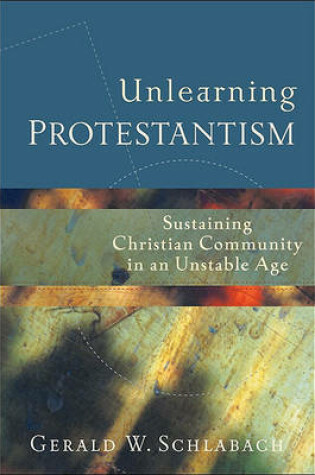 Cover of Unlearning Protestantism