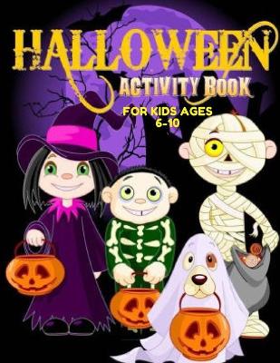 Book cover for Halloween Activity Book for Kids Ages 6-10