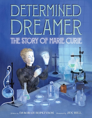 Book cover for Determined Dreamer: The Story of Marie Curie