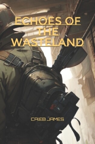 Cover of Echoes of the Wasteland