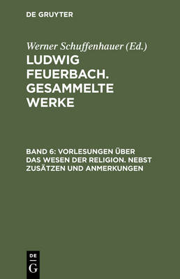 Book cover for Vorlesungen Ueber Das Wesen Der Religion/Nebst Zusaetzen Und Anmerkungen