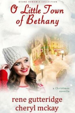 Cover of O Little Town of Bethany - A Christmas Novella