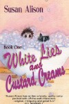 Book cover for White Lies and Custard Creams: The 'White Lies' series Book One - Romantic Comedy