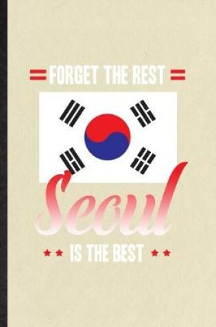 Cover of Forget the Rest Seoul Is the Best