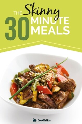 Cover of The Skinny 30 Minute Meals Recipe Book