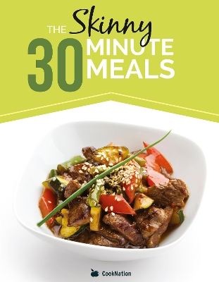 Book cover for The Skinny 30 Minute Meals Recipe Book