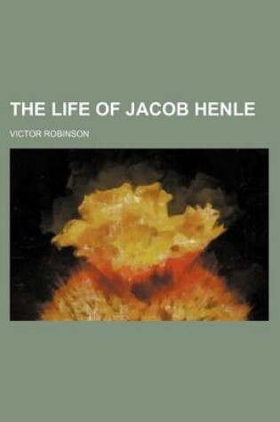 Cover of The Life of Jacob Henle