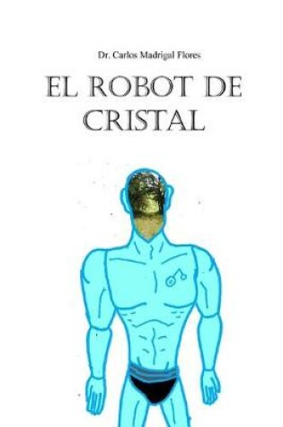 Cover of El robot de cristal