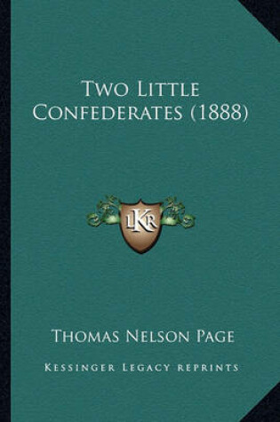 Cover of Two Little Confederates (1888) Two Little Confederates (1888)