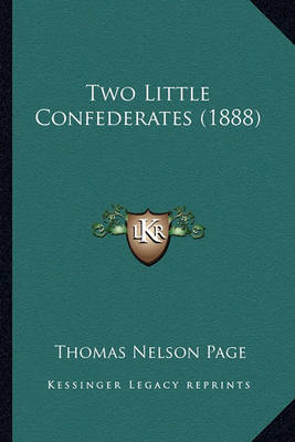 Book cover for Two Little Confederates (1888) Two Little Confederates (1888)