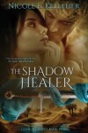 Book cover for The Shadow Healer, Book Four of Heart and Hand Series