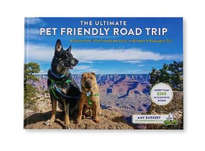 Cover of The Ultimate Pet Friendly Road Trip