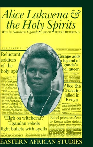 Cover of Alice Lakwena and the Holy Spirits