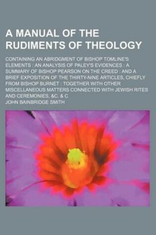 Cover of A Manual of the Rudiments of Theology