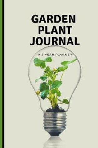 Cover of Plant Journal A 5 Year Planner