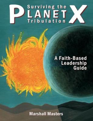 Book cover for Surviving the Planet X Tribulation