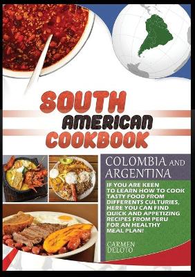 Cover of South American Cookbook Colombia and Argentina