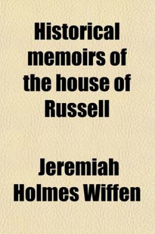 Cover of Historical Memoirs of the House of Russell (Volume 2); From the Time of the Norman Conquest