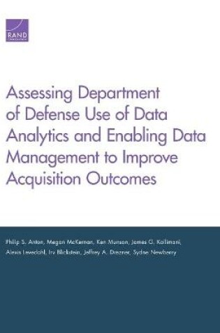 Cover of Assessing Department of Defense Use of Data Analytics and Enabling Data Management to Improve Acquisition Outcomes