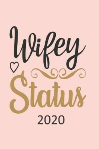 Cover of Wifey Status - 2020