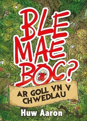 Book cover for Ble Mae Boc? ar Goll yn y Chwedlau