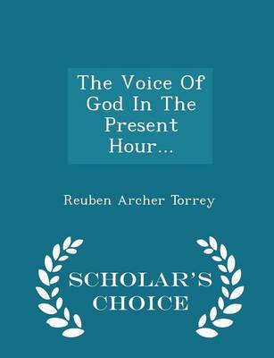 Book cover for The Voice of God in the Present Hour... - Scholar's Choice Edition