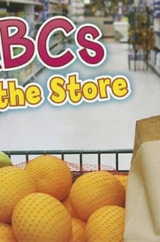 Cover of ABCs at the Store