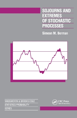 Cover of Sojourns And Extremes of Stochastic Processes