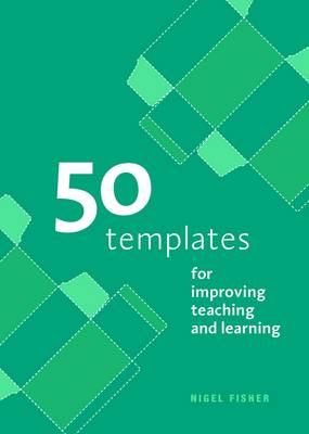 Book cover for 50 Templates for Improving Teaching and Learning