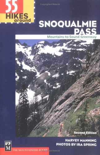 Cover of 55 Hikes Around Snoqualmie Pass