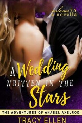 Cover of The Wedding Written in the Stars, a Novella, Volume 7.5