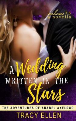 Book cover for The Wedding Written in the Stars, a Novella, Volume 7.5