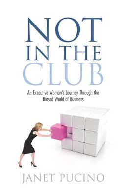 Not in the Club by Janet Pucino