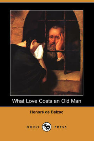 Cover of What Love Costs an Old Man (Dodo Press)