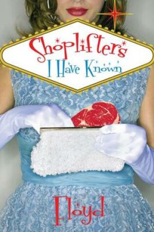 Cover of Shoplifters I Have Known