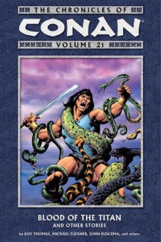 Cover of Chronicles Of Conan Volume 21: Blood Of The Titan And Other Stories