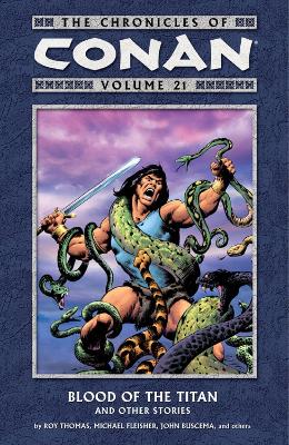 Book cover for Chronicles Of Conan Volume 21: Blood Of The Titan And Other Stories
