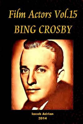 Book cover for Film Actors Vol.15 BING CROSBY