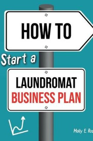 Cover of How To Start A Laundromat Business Plan